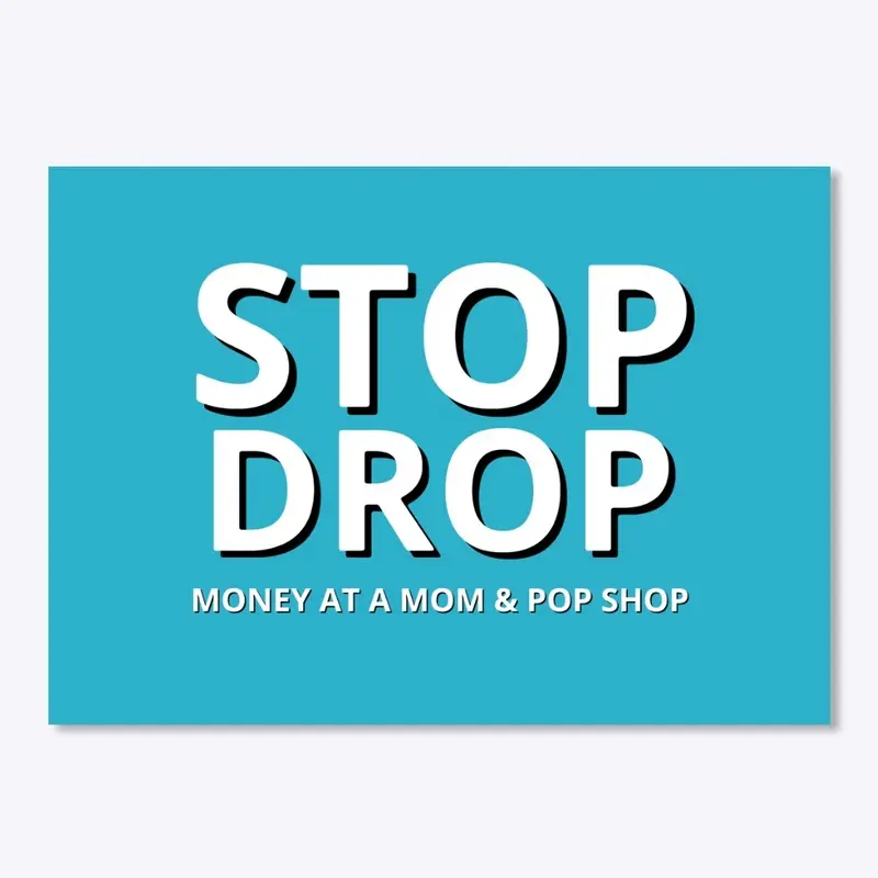 STOP DROP