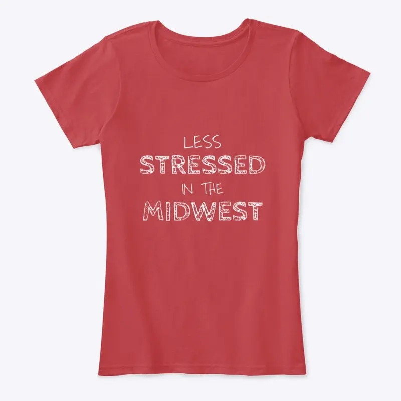 LESS STRESSED IN THE MIDWEST