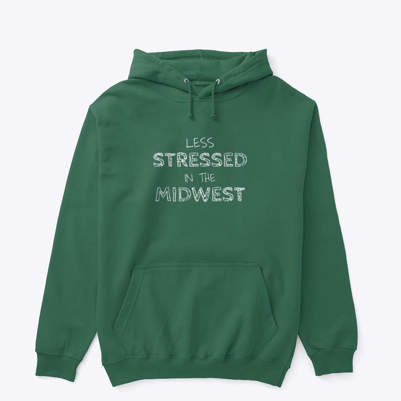 LESS STRESSED IN THE MIDWEST